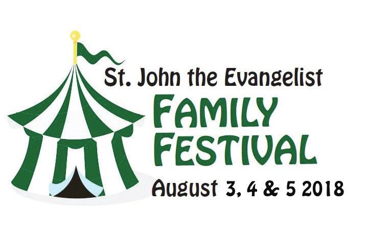 St. John Family Festival Friday, August 3: 6 p.m. - 12 a.m. Saturday, August 4: 5 p.m. - 12 a.m. Sunday, August 5: 4 p.m. - 9 p.m. Time and talent donations are the number one way to give to our festival.