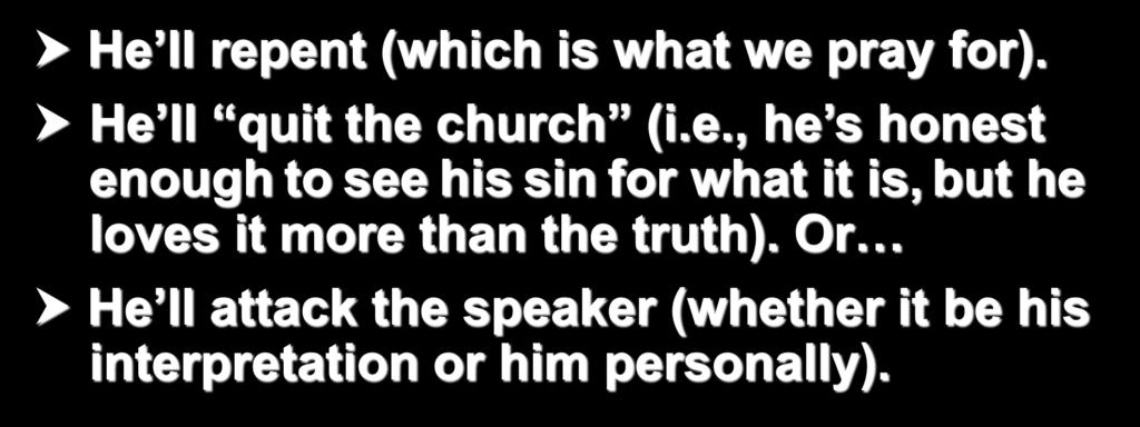 Living In Sin can cause one to misinterpret Scripture.