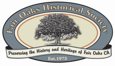 Fair Oaks Historical Society Newsletter October 2017 Issue Numb