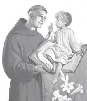 JUNE 24. SAINT ANTHONY OF PADUA (June 13) The Wonderworker MEDITATION ANTHONY S parents were rich and wanted him to be a great nobleman.