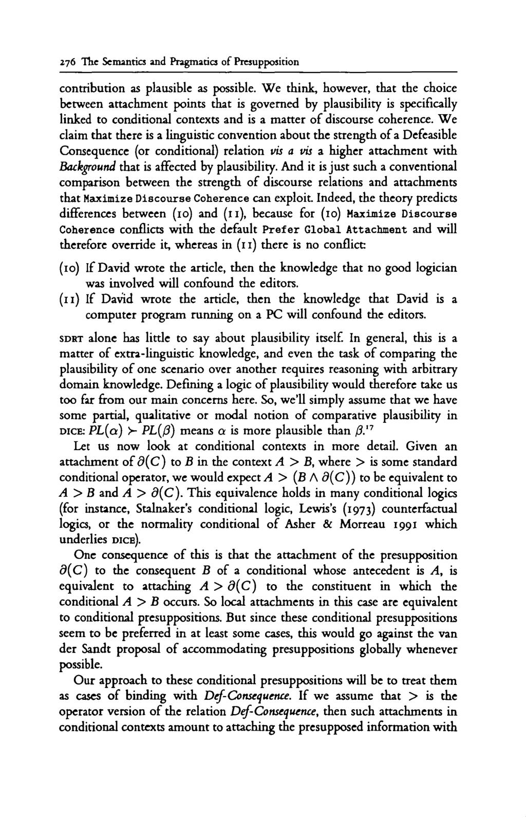 276 The Semantics and Pragmatics of Presupposition contribution as plausible as possible.