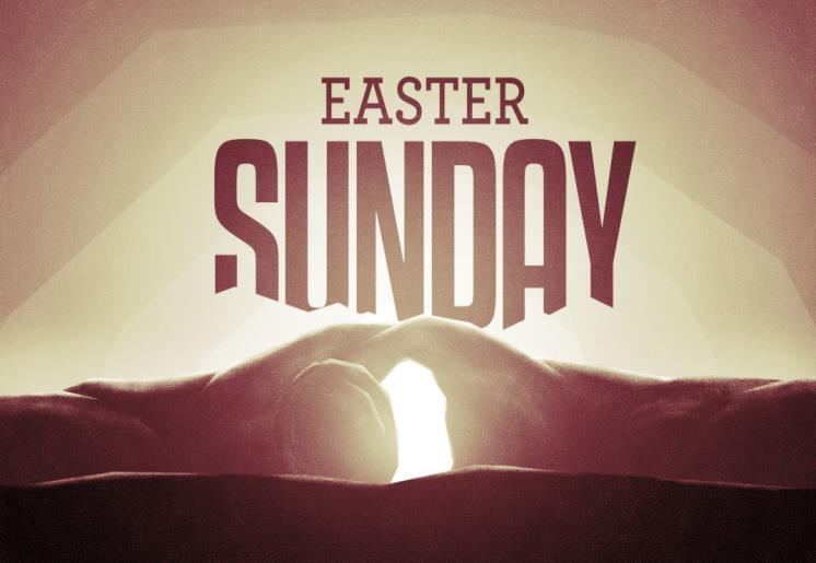 Come and experience some of the symbols of Good Friday. Easter Sunday Sunrise Service Sunday, April 1st 7:00 a.m. The Sunrise Service will begin at 7:00 a.m. in the East Parking lot next to the Scout Lodge.