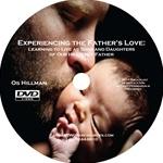 Experiencing the Father's Love: Learning to Live as Sona and Daughter's of our Heavenly Father, by Os Hillman R120.