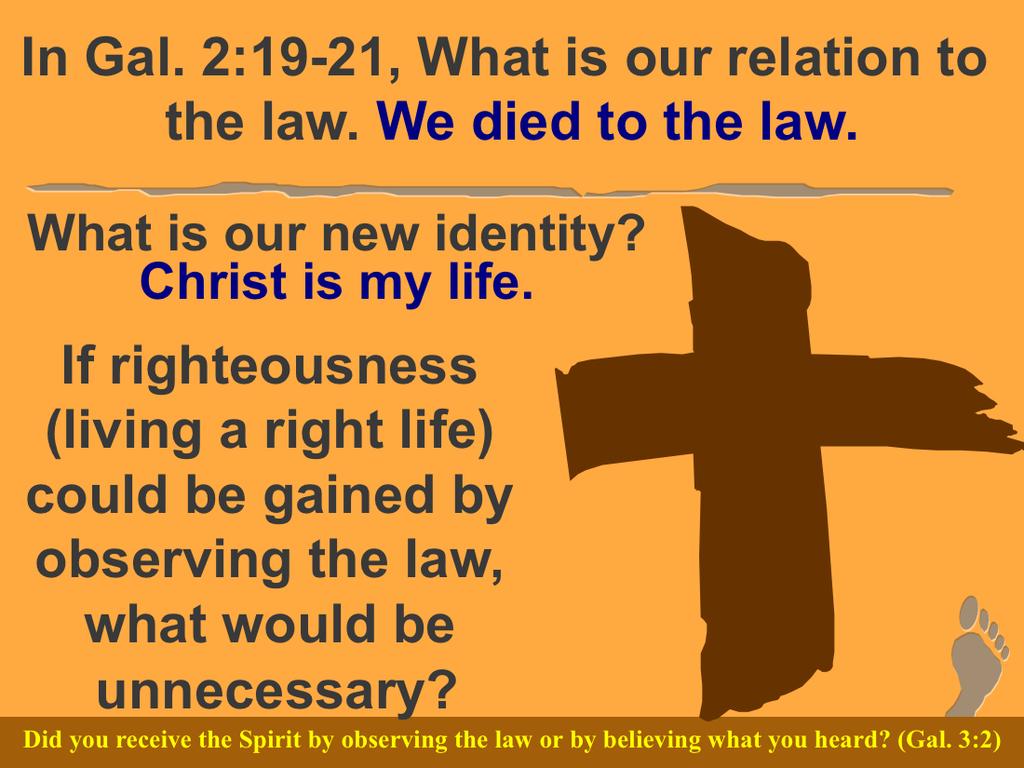 For through the law I died to the law so that I might live for God. I have been crucified with Christ and I no longer live, but Christ lives in me.