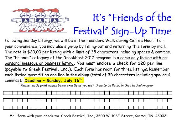 You may also sign-up online at indygreekfest.org (click on the volunteer button). Place an ad in the Festival program.