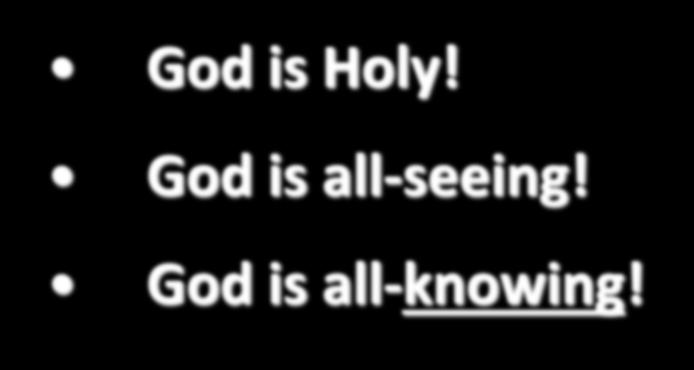 God is Holy!