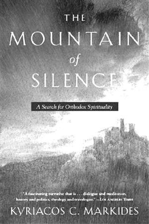 St. Christopher s Bookstore The Mountain of Silence: a Search for Orthodox Spirituality, Kyriacos C. Markides, 2001, 256 pages.