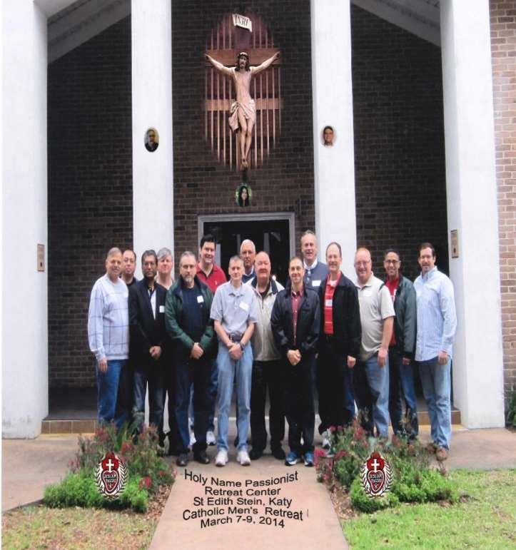 Congratulations to the Knights of St. Edith Stein Council 12955 who attended the Catholic Men s Retreat March 7-9 at the Holy Name Passionist Retreat Center.