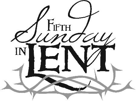 Suffolk Ch ristian Ch urch The Fifth Sunday in Lent Our Mission is to go and make disciples of Jesus Christ by sharing God s grace, love, and forgiveness. Our Vision: We Worship. We Disciple.