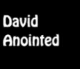 David Anointed 2 Samuel 1&2 The righteousness of David is clearly seen in this chapter. He did not rejoice at Saul s death, but mourned and wept.