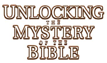 Unlocking the Mystery of the Bible makes the