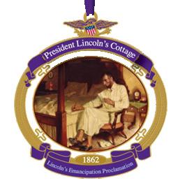 2012 Sesquecentennial Ornament Lincoln s Emancipation Proclamation This ornament is the second edition of the five piece President Lincoln s Cottage Civil War Sesquicentennial Ornament Series.