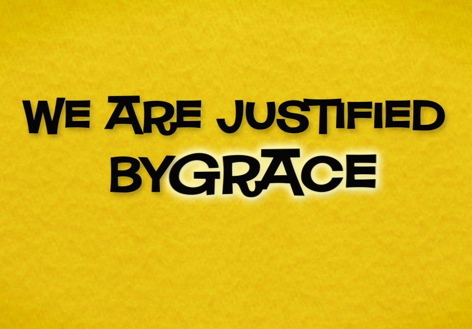 NT7 NT7 We are JUSTIFIED by GRACE through FAITH! Given a new label! Righteous!