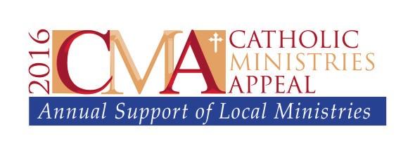 ST. HELEN CHURCH RIVERSIDE, OHIO JANUARY 24, 2016 2016 CATHOLIC MINISTRIES APPEAL (CMA) This is Commitment Weekend for for the 2016 Catholic Ministries Appeal.