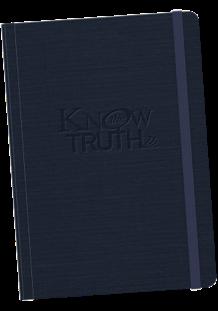 DECEMBER 2018 SPECIAL RESOURCE OFFER Know The Truth Journal 316 Publishing For the first time ever, Know The Truth listeners can get their