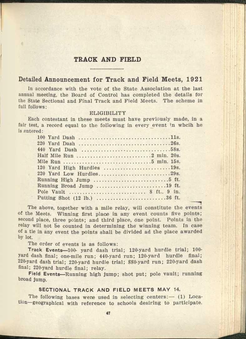 TRACK AND FIELD Detailed Announcement for Track and Field Meets, 1921 In accordance with the vote of the State Association at the last annual meeting, the Board of Control has completed the details