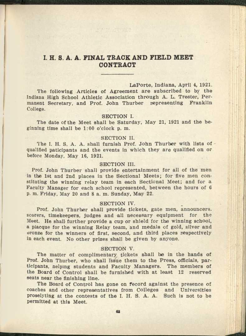 I. H. S. A. A. FINAL TRACK AND FIELD MEET CONTRACT LaPorte, Indiana, April 4, 1921. The following Articles of Agreement are subscribed to by the Indiana High School Athletic Association through A. L. Trester, Permanent Secretary, and Prof.