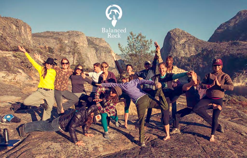 Balanced Rock Yosemite Yoga Intensive Evergreen Lodge & Yosemite National Park Oct 1-7, 2018 Welcome Wild Yogis!