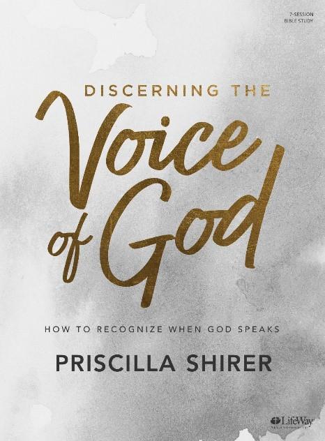 Thursday Evening Class Discerning the Voice of God: How to Recognize When God Speaks By Priscilla Shirer Through His longsuffering and steadfastness, God has invited us to know Him better and the