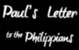 Paul s Letter to the Philippians Philippians 1 290. Why do you think Timotheus (Timothy) was included in Paul s salutation in v1? Hint Acts 16:1 291.