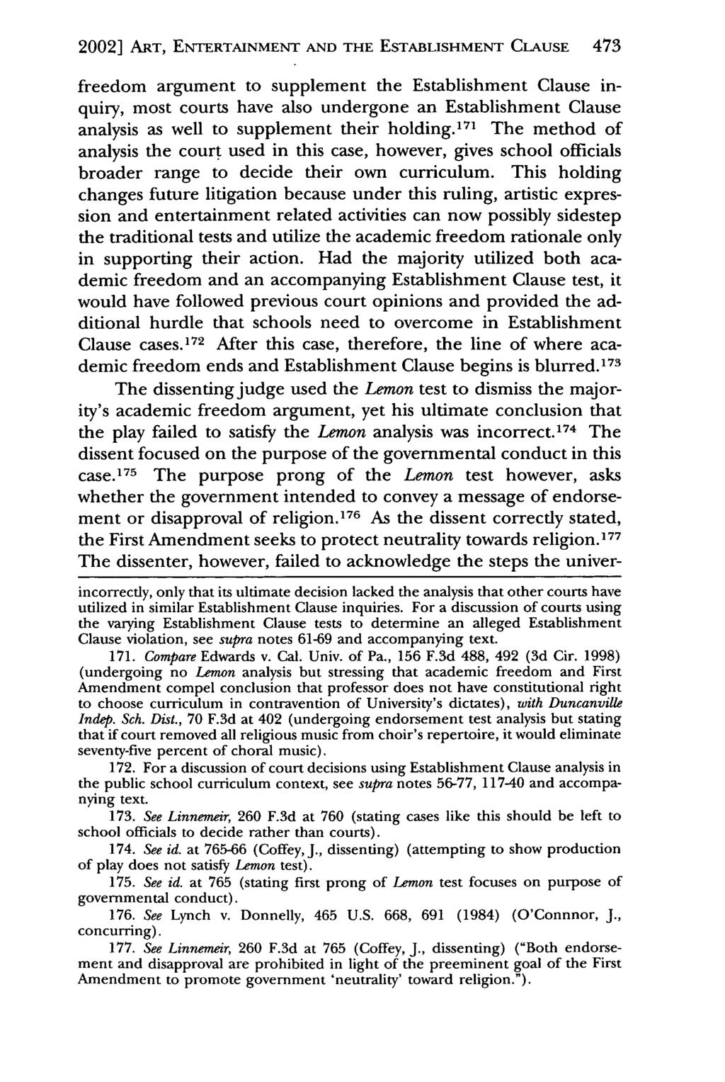 2002] Whelan: The Show Must Go on as Academic ART, ENTERTAINMENT AND THE ESTABLISHMENT Freedom Saves the Day: CLAUSE But Where 473 freedom argument to supplement the Establishment Clause inquiry,