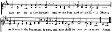II. WE PRAISE OUR LORD THE GLORIA PATRI Glory to the Father (Red Hymnal, pg 16) THE KYRIE O Lord (Red Hymnal, pg 17) THE GLORIA IN EXCELSIS "Glory to God in the highest" (Red Hymnal, pg 17) Glory be