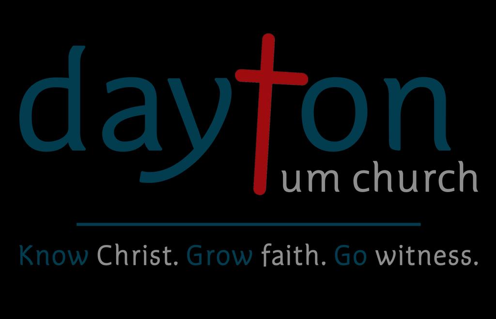 DAYTON UNITED METHODIST CHURCH P. O. Box 40 * Dayton, IN 47941 ADDRESS SERVICE REQUESTED (765) 296-3155 Fax: (765) 296-3117 E-mail: dumc@daytonumc.