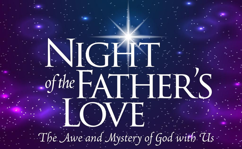 Sunday, December 16th @ 9:00 & 10:30am The SAF Worship choir will present Night of the Father's Love on Sunday, December