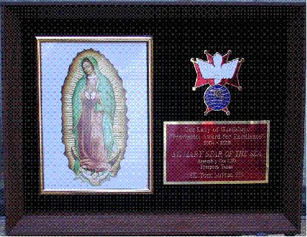PROVINCIAL AWARD FOR EXCELLENCE The Our Lady of Guadalupe Provincial Award for Excellence for Assemblies was implemented in October 2004.