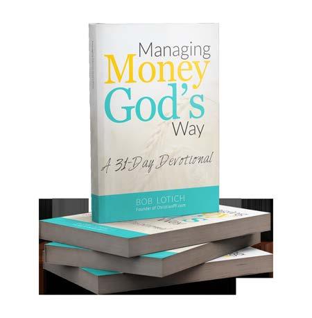 Check out our related books: Managing Money God s Way: 31-Day Devotional Join Bob in this