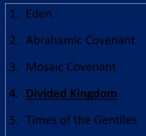 1. Kingdom Throughout the Bible 1. Eden 2. Abrahamic Covenant 3. Mosaic Covenant 4. Divided Kingdom 5.
