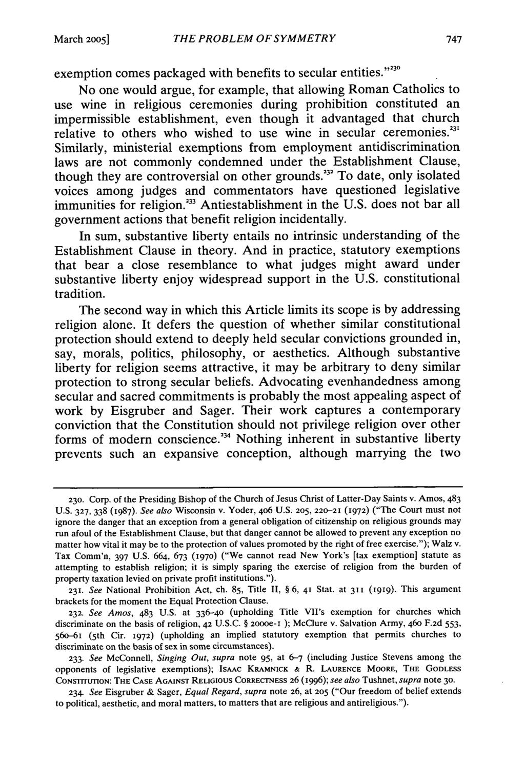 March 2005] THE PROBLEM OF SYMMETRY exemption comes packaged with benefits to secular entities.