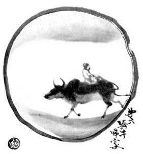 6. Riding the Ox Mounting the ox I meander home; The sound of my flute rides with the evening clouds. Each beat and tune holds meaning profound; No need for words if you understand thissong.