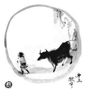 5. Leading the Ox I must never let go of the whip and rein, Lest he strides down the dusty trail. Having been well trained, the ox is docile; He freely follows the master without the leash.