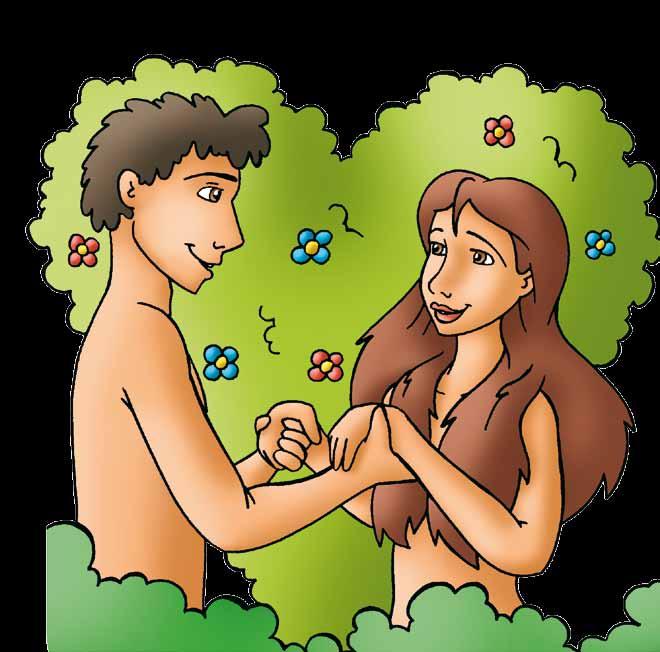 From the very first moment they saw each other, Adam and Eve loved each other deeply.