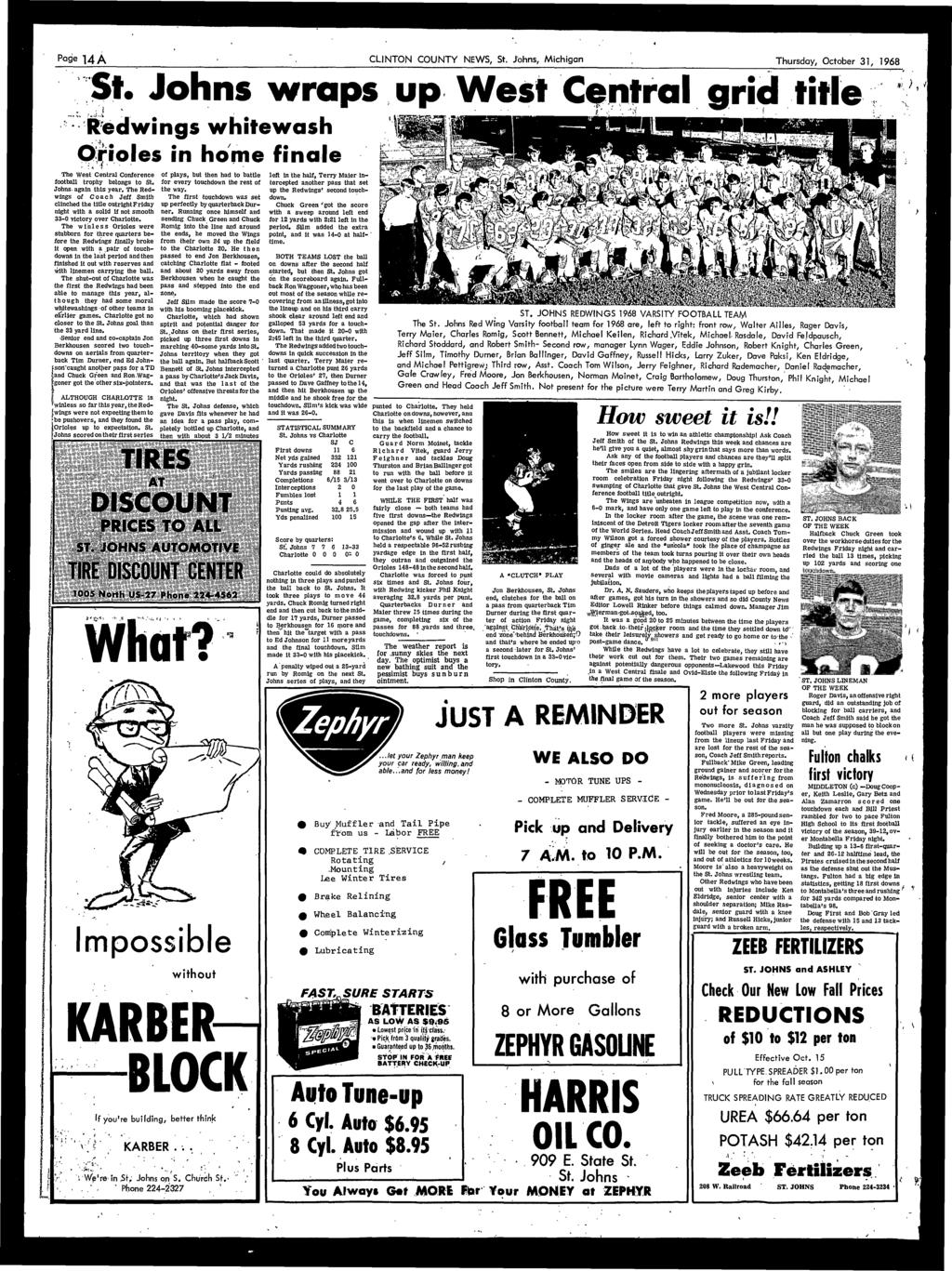 Page ]4A CLINTON COUNTY NEWS, St. Johns, Mchgan Thursday, October 31, 1968 St. Johns wraps Redwngs whtewash Oroles n home fnale.