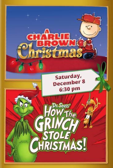 We will watch the 1966 original of "How the Grinch Stole Christmas" and then join Charlie Brown and his friends as they reflect on the meaning of Christmas in the 1965 "A Charlie Brown Christmas.