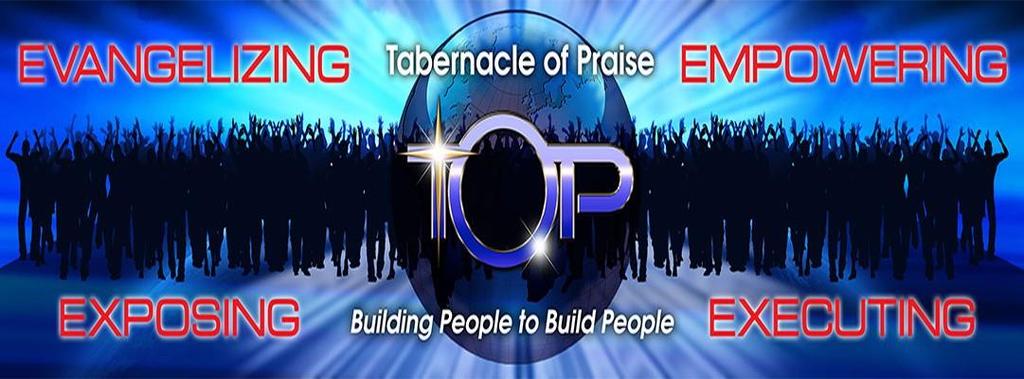 Tabernacle of Praise Church Consecration and Fast Friday, December 1, 2017 Tuesday, December 12,