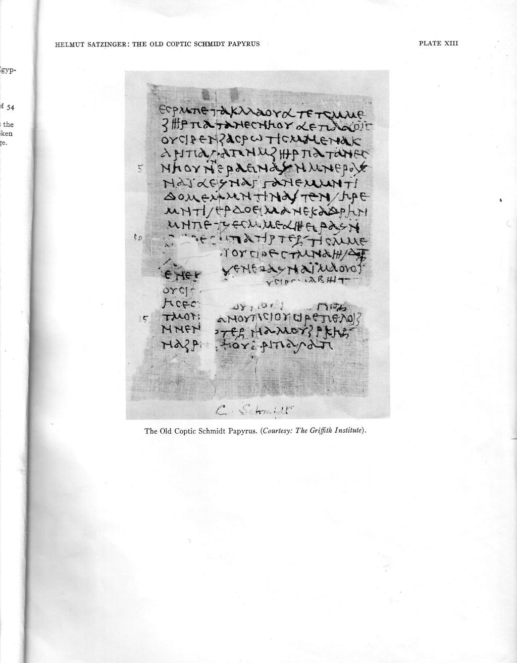 HT'LIf,UT SATZINGER: THE OLD COPTIC SCIIMIDT PAPYRUS PLATE XIII