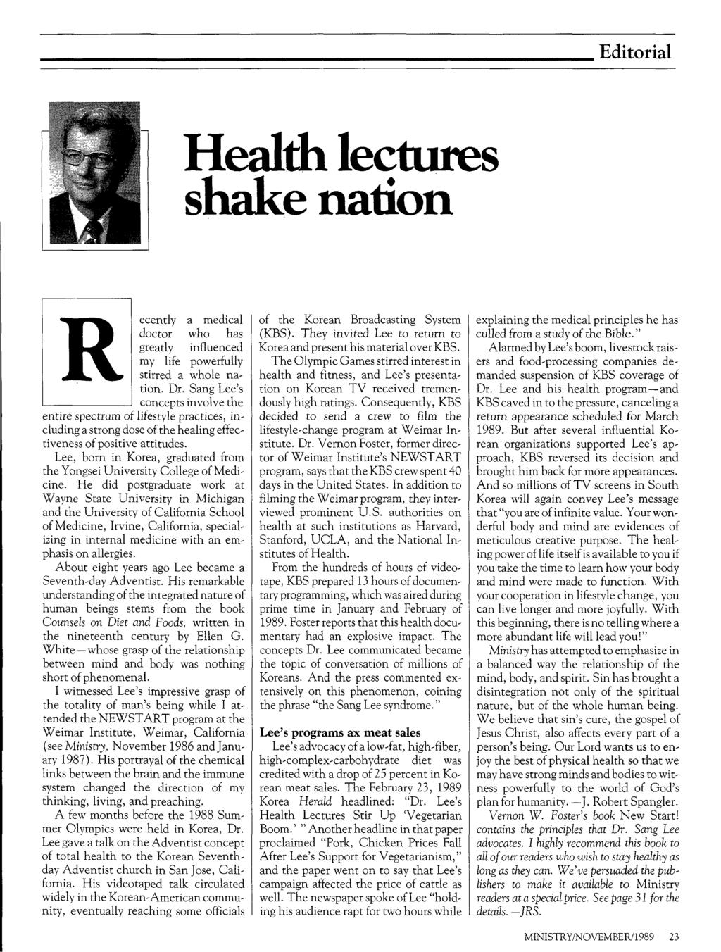 Editorial Health lectures shake nation ecently a medical doctor who has greatly influenced my life powerfully stirred a whole na tion. Dr.