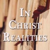 In Christ Realities, Lawson Perdue Get a fuller understanding of your new identity in Christ, the value of your identity in Christ, and how that identity helps you fulfill