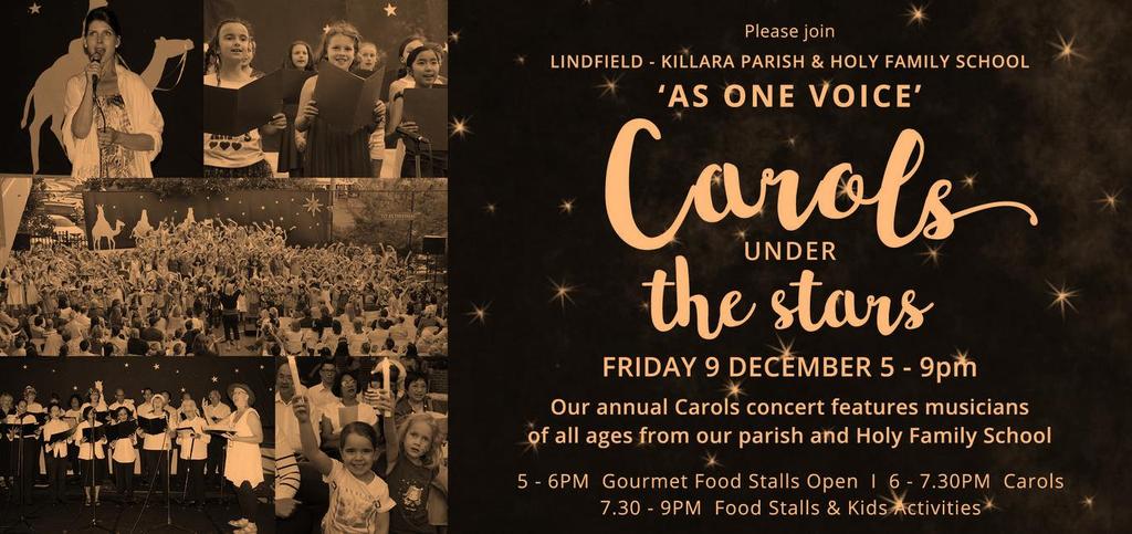 5 CAROLS UNDER THE STARS 2016 ~ A JOINT ACTIVITY OF OUR PARISH AND OUR PARISH SCHOOL ~ Feed yourself and your family at the FABULOUS GOURMET FOOD STALLS made famous from previous years at the Killara