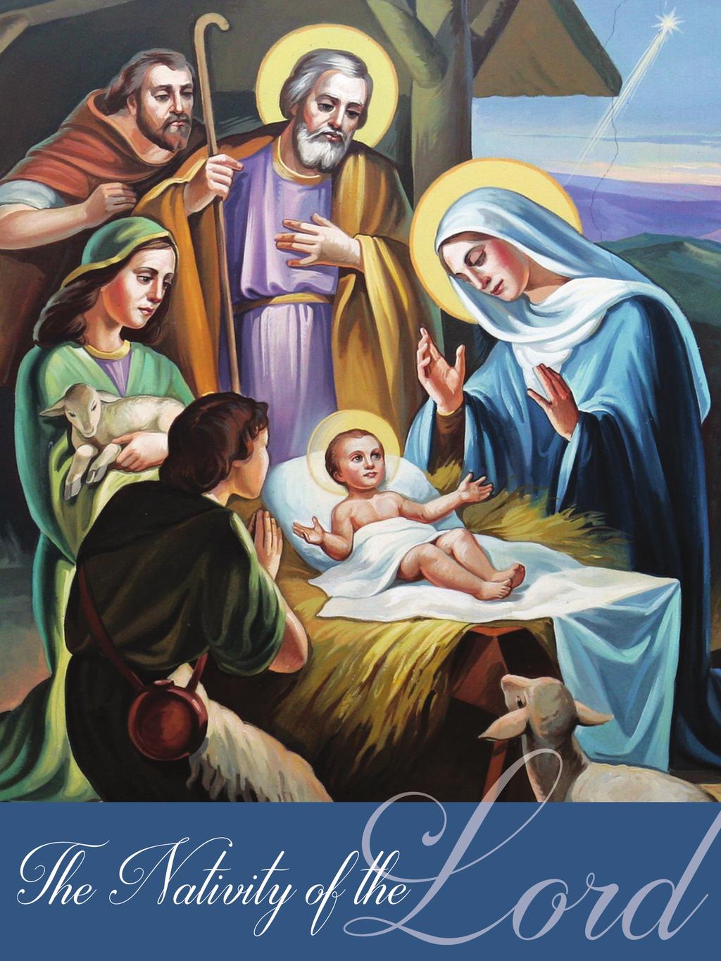 December 25, 2016 - The Nativity of the Lord ST.