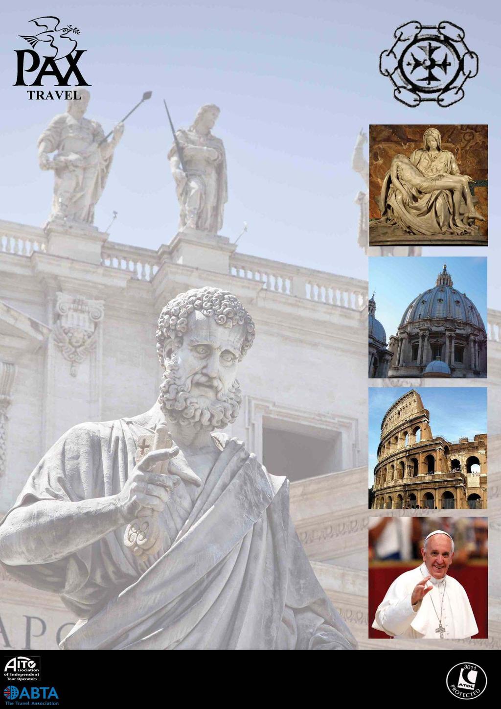 The Catenians Pilgrimage to Rome 20 th - 26 th March 2015 From St Peter to Pope Francis 57-59 Rochester