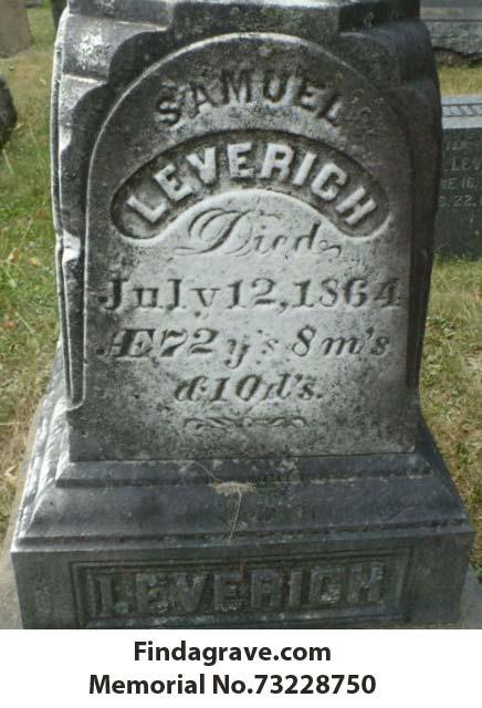 On Thursday morning 5 July 1866, Sarah Leverich, widow of Samuel Leverich of Elmira, New York, died age 66 at the residence of W. H. Bennett, Esq. in New Rochelle, Westchester Co, New York.