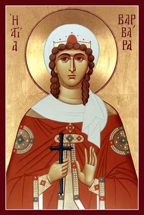 Saint of the Week THE HOLY GREAT MARTYR BARBARA AND OUR RIGHTEOUS FATHER JOHN OF DAMASCUS Saint Barbara was from Heliopolis of Phoenicia and lived during the reign of Maximian.