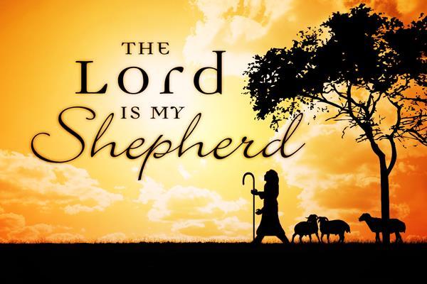 -4- The Lord is my shepherd; I shall not want. He lets me rest in green meadows; he leads me beside peaceful streams. He renews my strength. He guides me along right paths, bringing honor to his name.