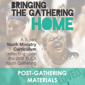 This is a great resource for youth groups to use as a follow-up to the 2018 ELCA Youth Gathering in
