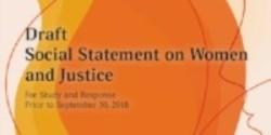 Draft Social Statement on Women and Justice: This timely draft addresses issues of sexism, many which have recently dominated the headliners.
