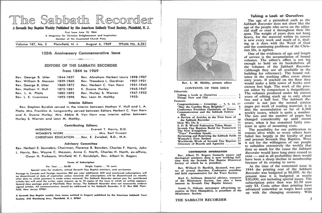 The Sabbath Recorde Frst ssue June 13, 1844 A Magazne for Chrstan Enlghtenment and nspraton Member of the Assocated Church Press Volume 187; No. 5 Planfeld, N. J. August 4, 1969 Whole No.